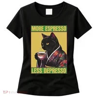 Cat More Espresso Less Depresso Women's T-Shirt thumb 0