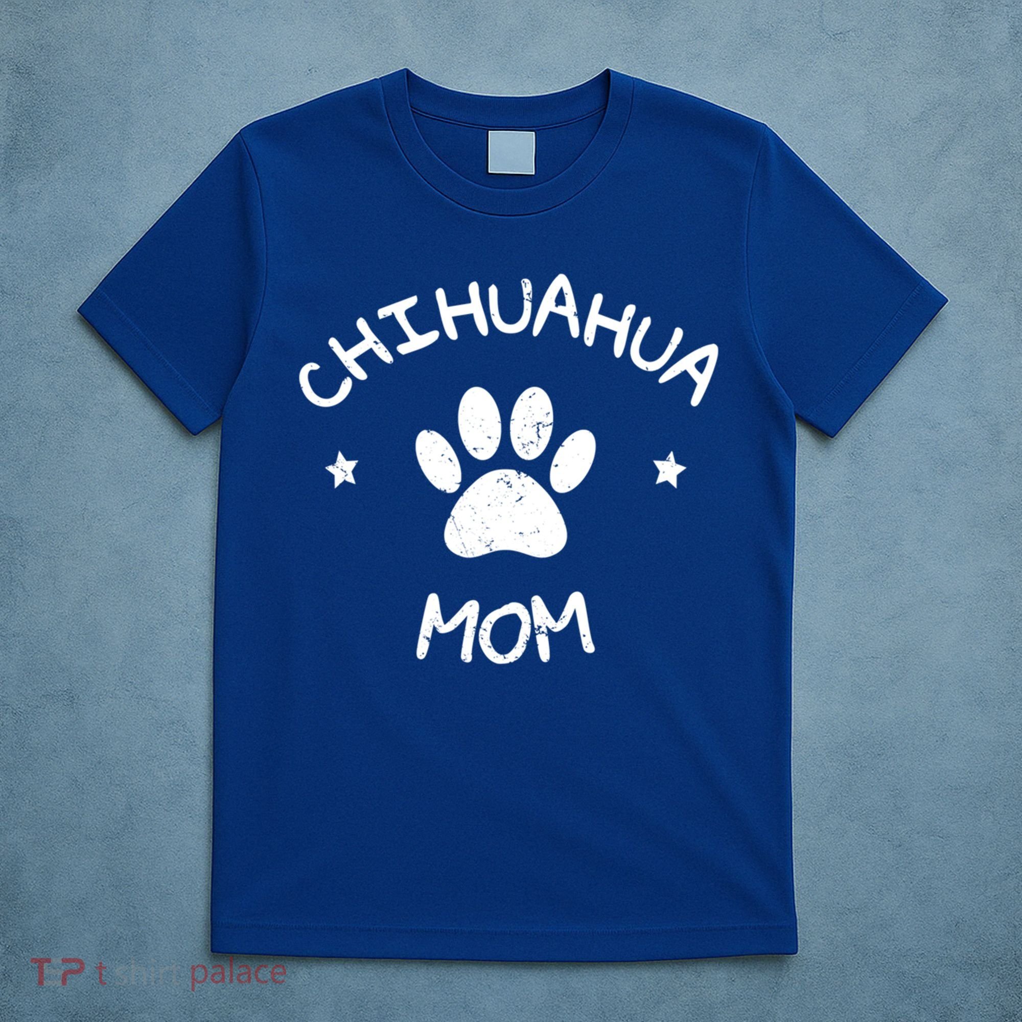 Chihuahua Mom Funny Gift T-Shirt