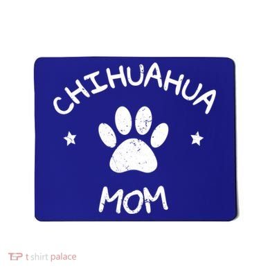 Chihuahua Mom Funny Gift Mousepad