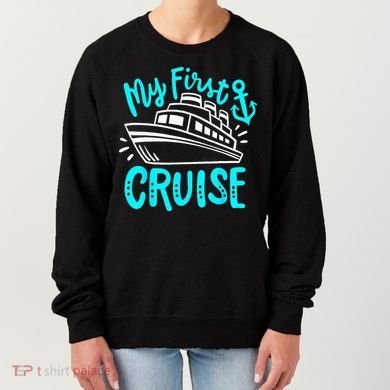 Cruise My First Cruise Women's Sweatshirt