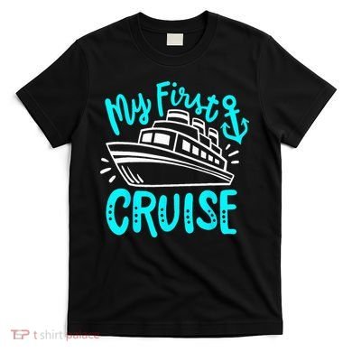 Cruise My First Cruise T-Shirt