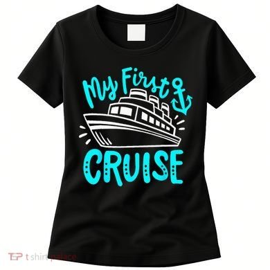 Cruise My First Cruise Women's T-Shirt