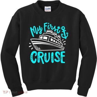 Cruise My First Cruise Kids Sweatshirt