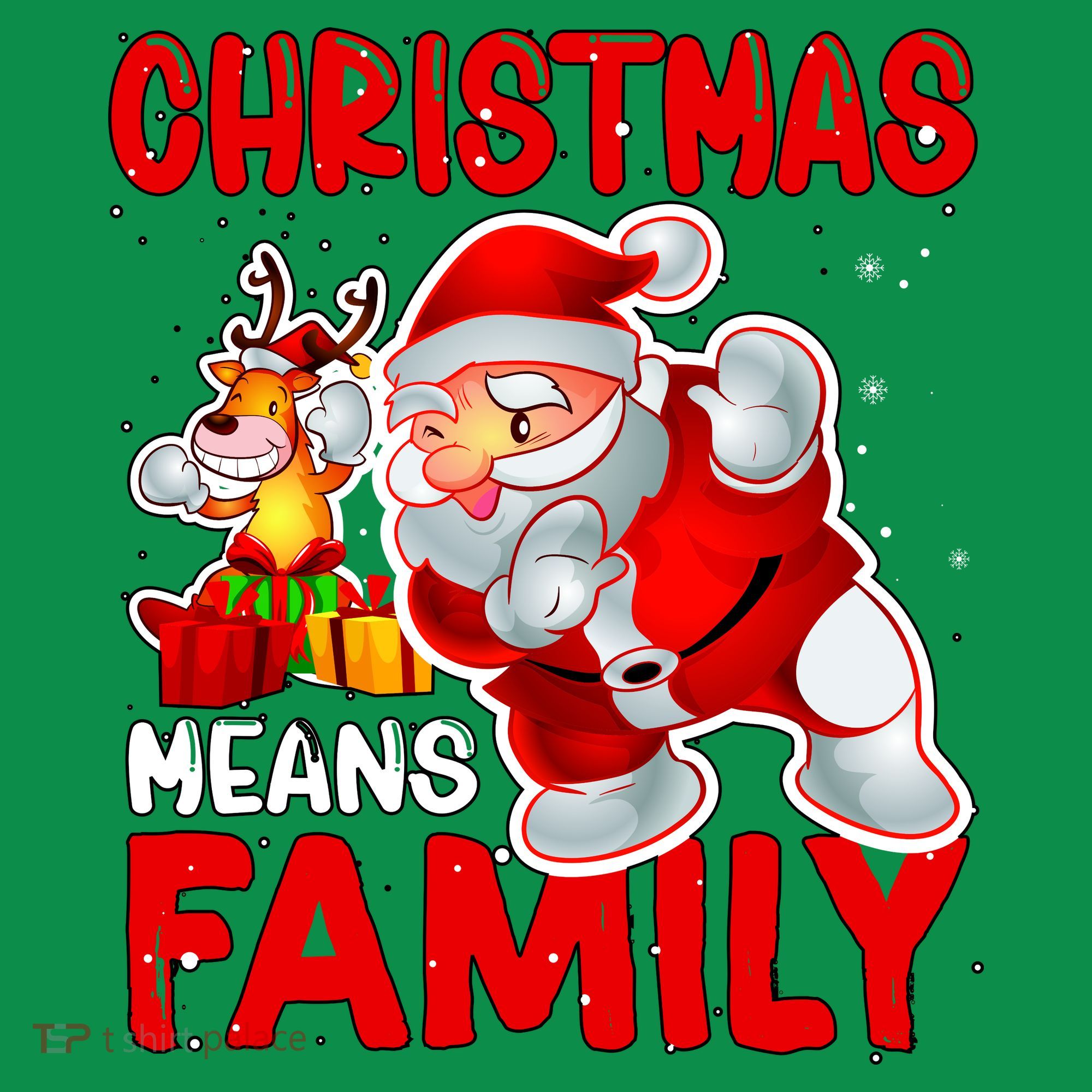 Christmas Means Family Santa Reindeer T-Shirt
