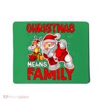 Christmas Means Family Santa Reindeer Mousepad thumb 0