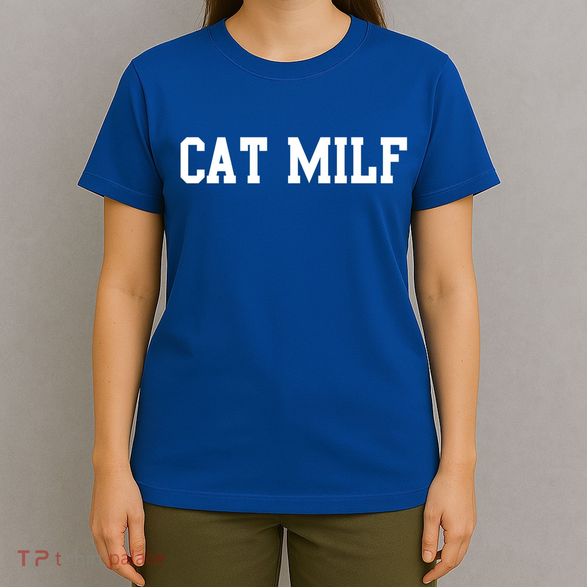 Cat Milf Funny Cat Mom Cat Lovers Cute Gift T-Shirt