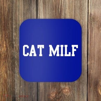 Cat Milf Funny Cat Mom Cat Lovers Cute Gift Coaster