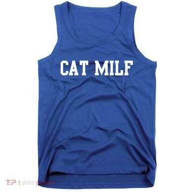 Cat Milf Funny Cat Mom Cat Lovers Cute Gift Tank Top
