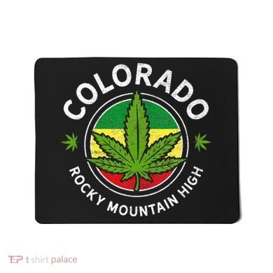 Colorado Marijuana Funny Weed Cannabis Mousepad