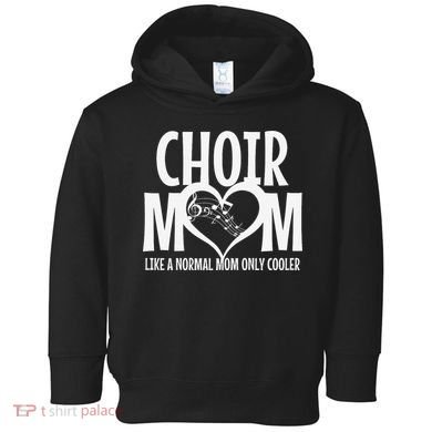 Choir Mom Funny Singing Singer Toddler Hoodie