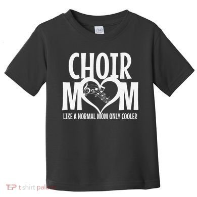 Choir Mom Funny Singing Singer Toddler T-Shirt