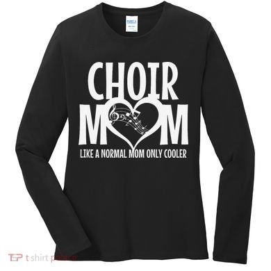 Choir Mom Funny Singing Singer Women's Long Sleeve Shirt