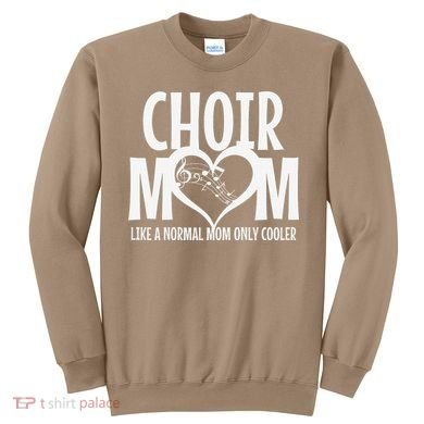 Choir Mom Funny Singing Singer Sweatshirt