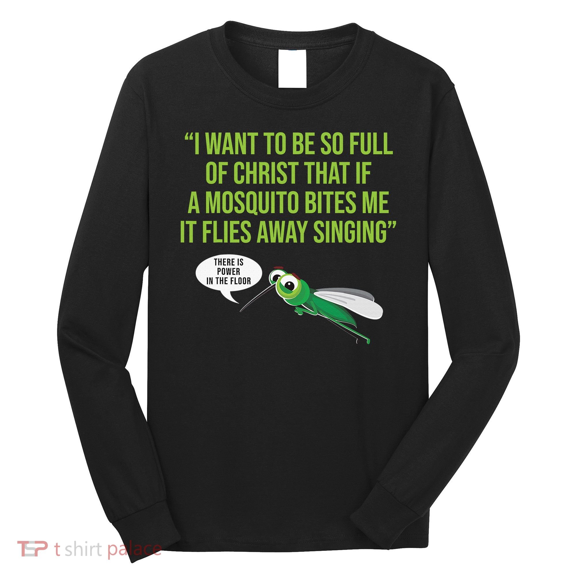 Christian Mosquito Funny Gag Jokes Religious Christian  Long Sleeve Shirt