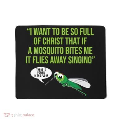 Christian Mosquito Funny Gag Jokes Religious Christian  Mousepad