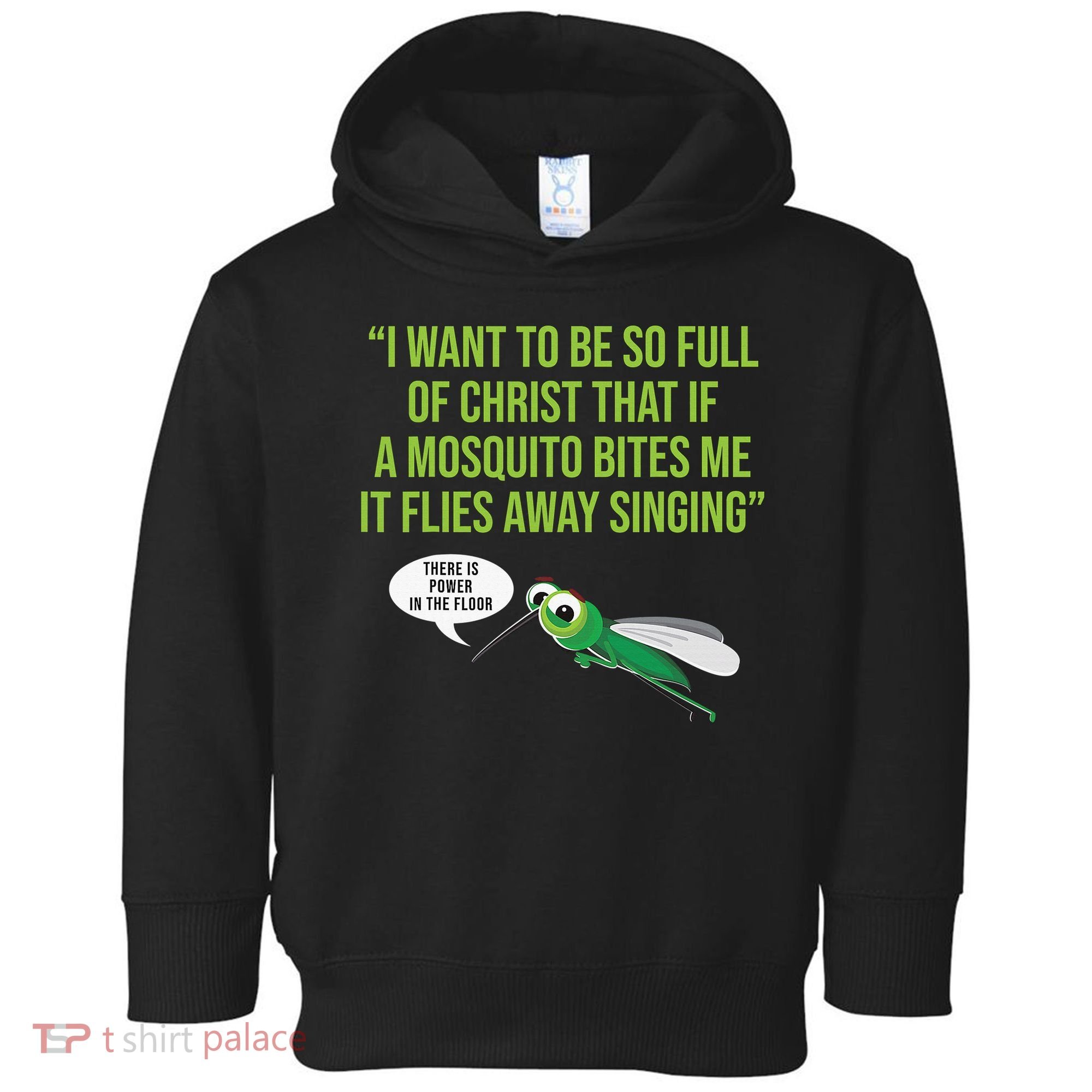 Christian Mosquito Funny Gag Jokes Religious Christian  Toddler Hoodie