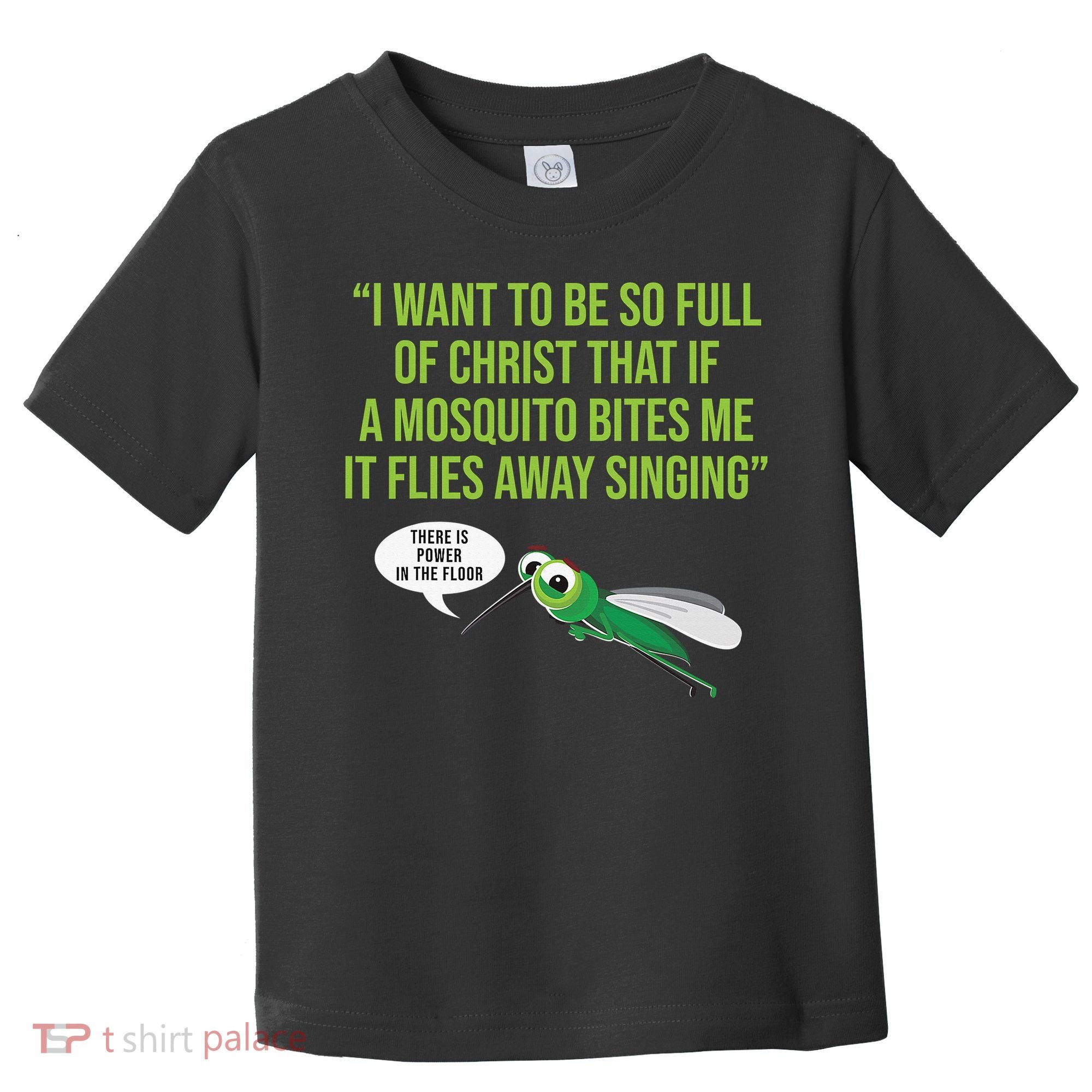 Christian Mosquito Funny Gag Jokes Religious Christian  Toddler T-Shirt