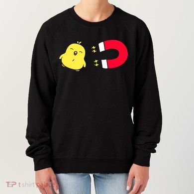 Chick Magnet Funny Women's Sweatshirt