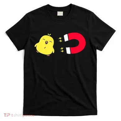 Chick Magnet Funny T-Shirt
