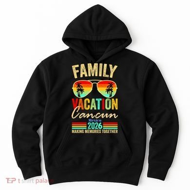 Cancun Mexico Family Vacation 2026 Hoodie