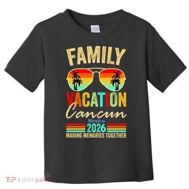 Cancun Mexico Family Vacation 2026 Toddler T-Shirt
