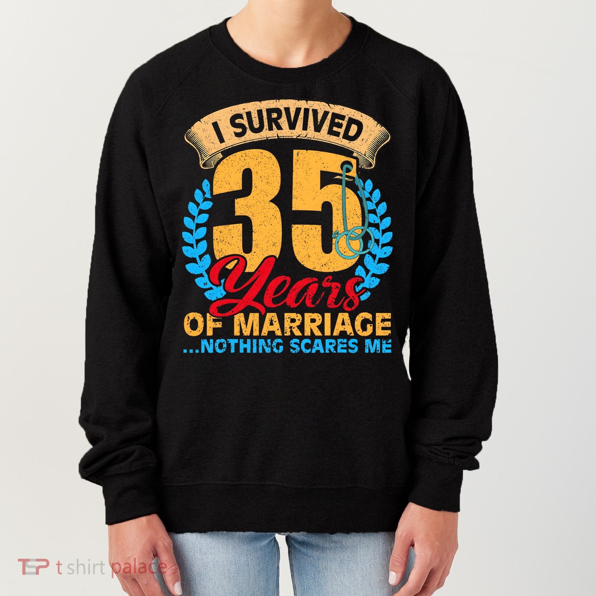 Couples Married for 35 years Funny 35th wedding anniversary Women's Sweatshirt