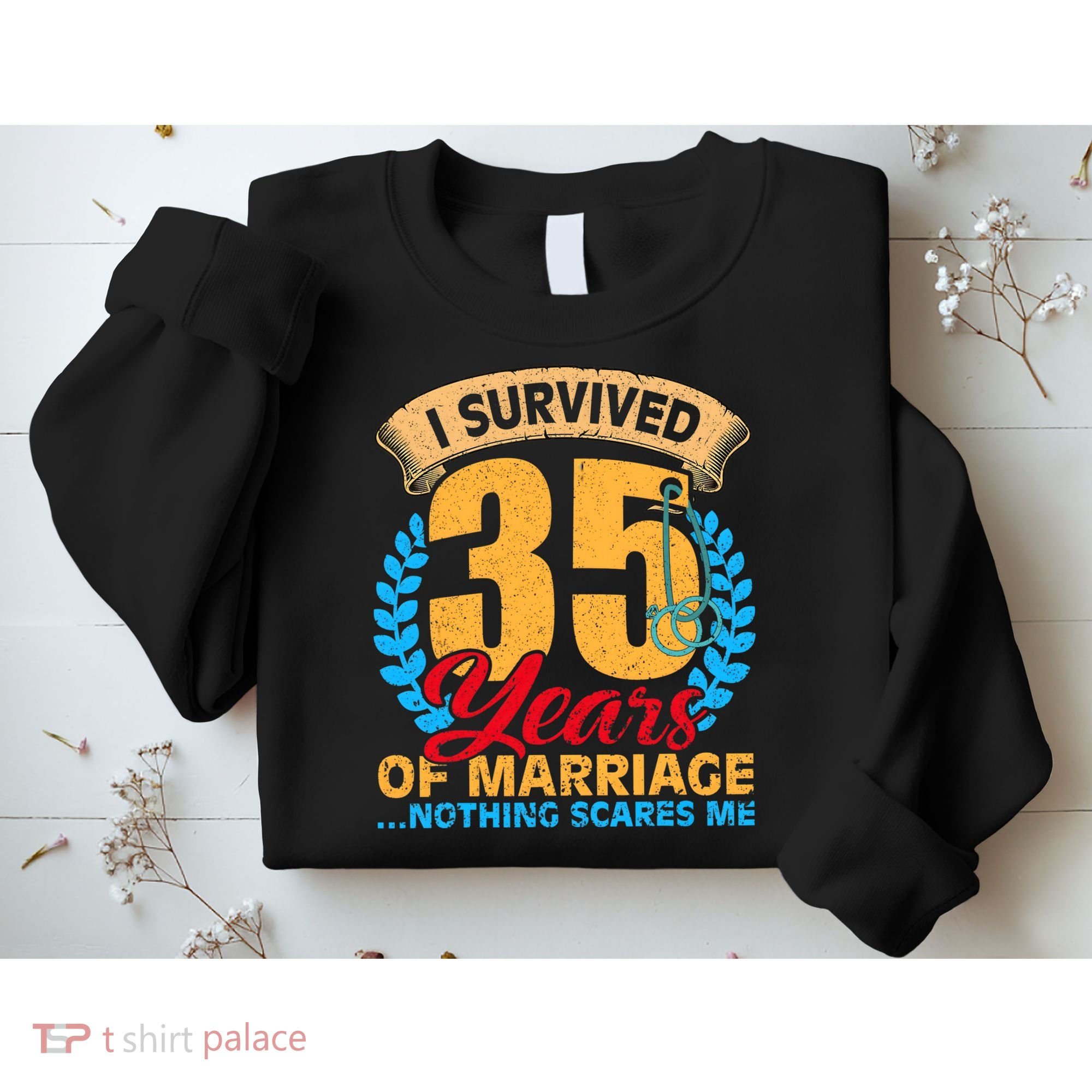 Couples Married for 35 years Funny 35th wedding anniversary Sweatshirt