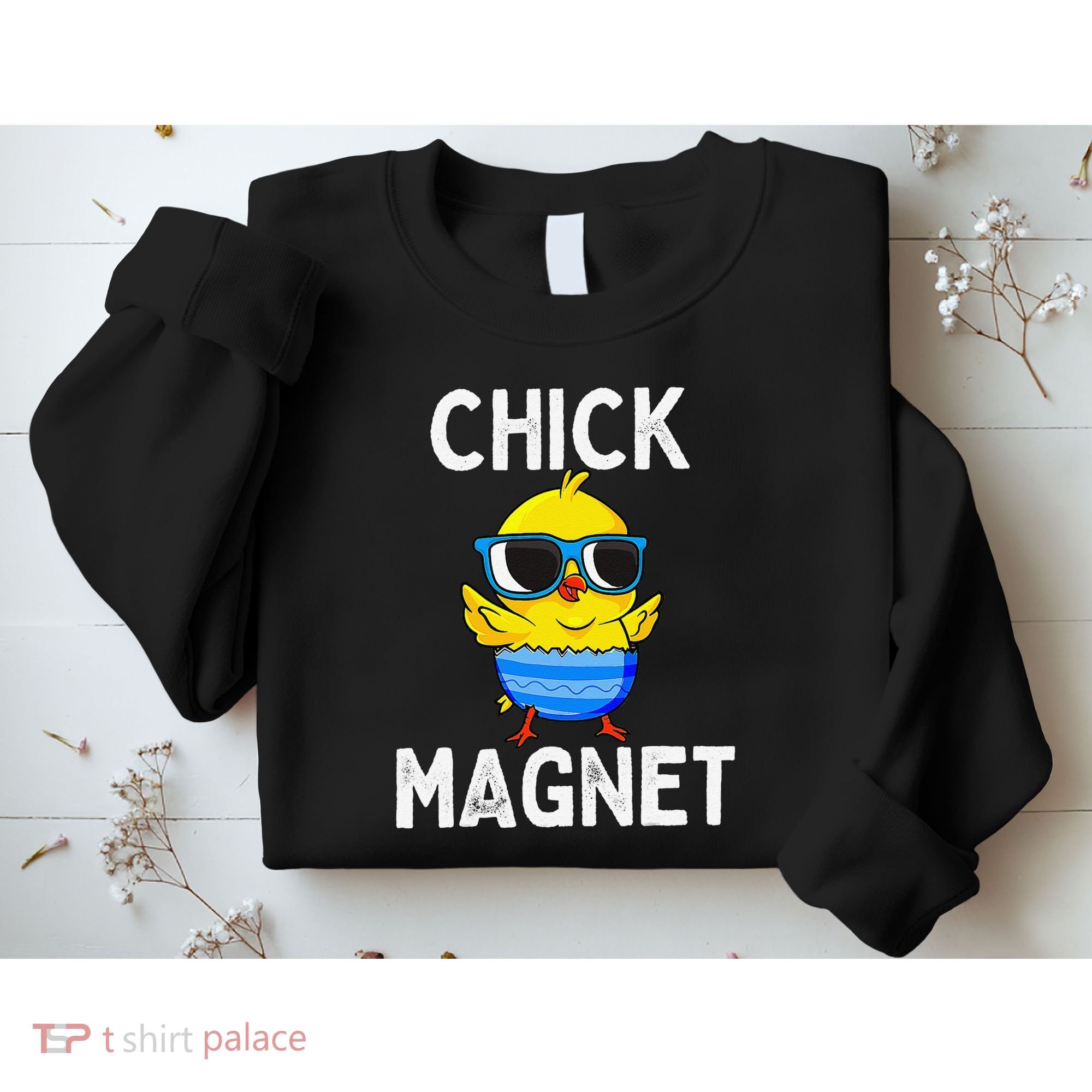 Chick Magnet Funny Easter Cute Baby Chicken Lover Sweatshirt