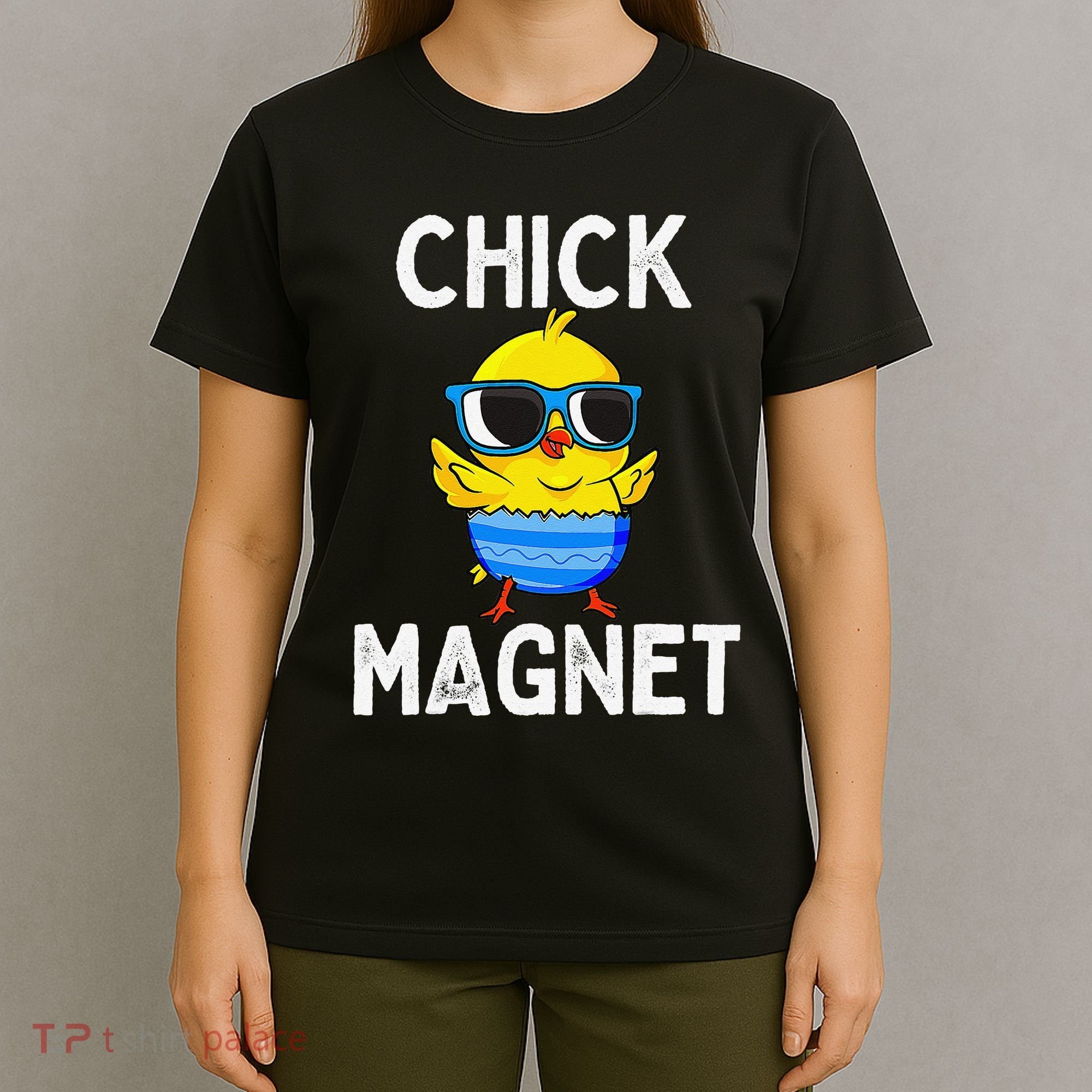 Chick Magnet Funny Easter Cute Baby Chicken Lover T-Shirt