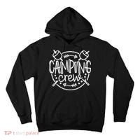Camping Matching For Family Camper Group Camping Crew Tall Hoodie thumb 0