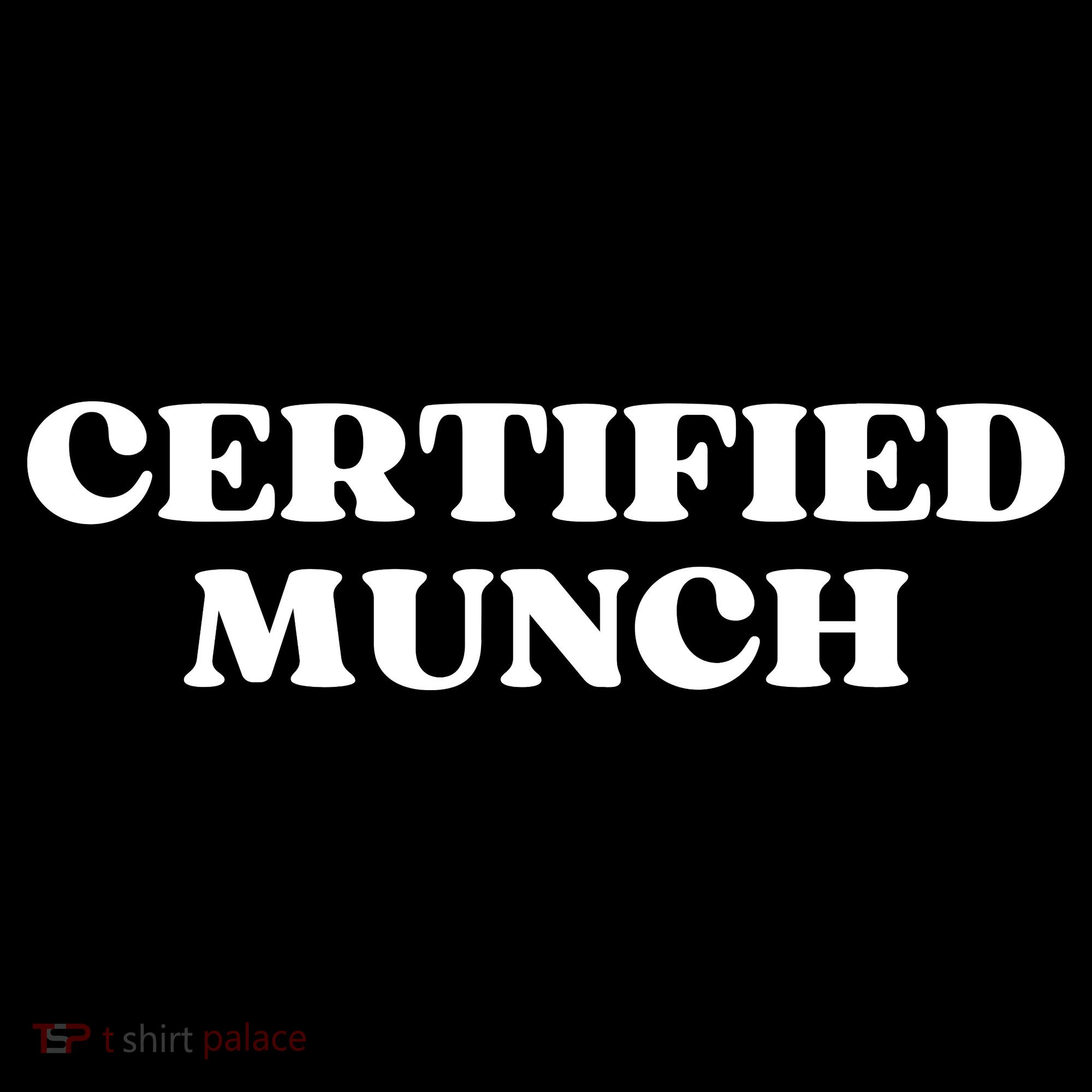 Certified Munch Funny Certified Munch Women's Hoodie