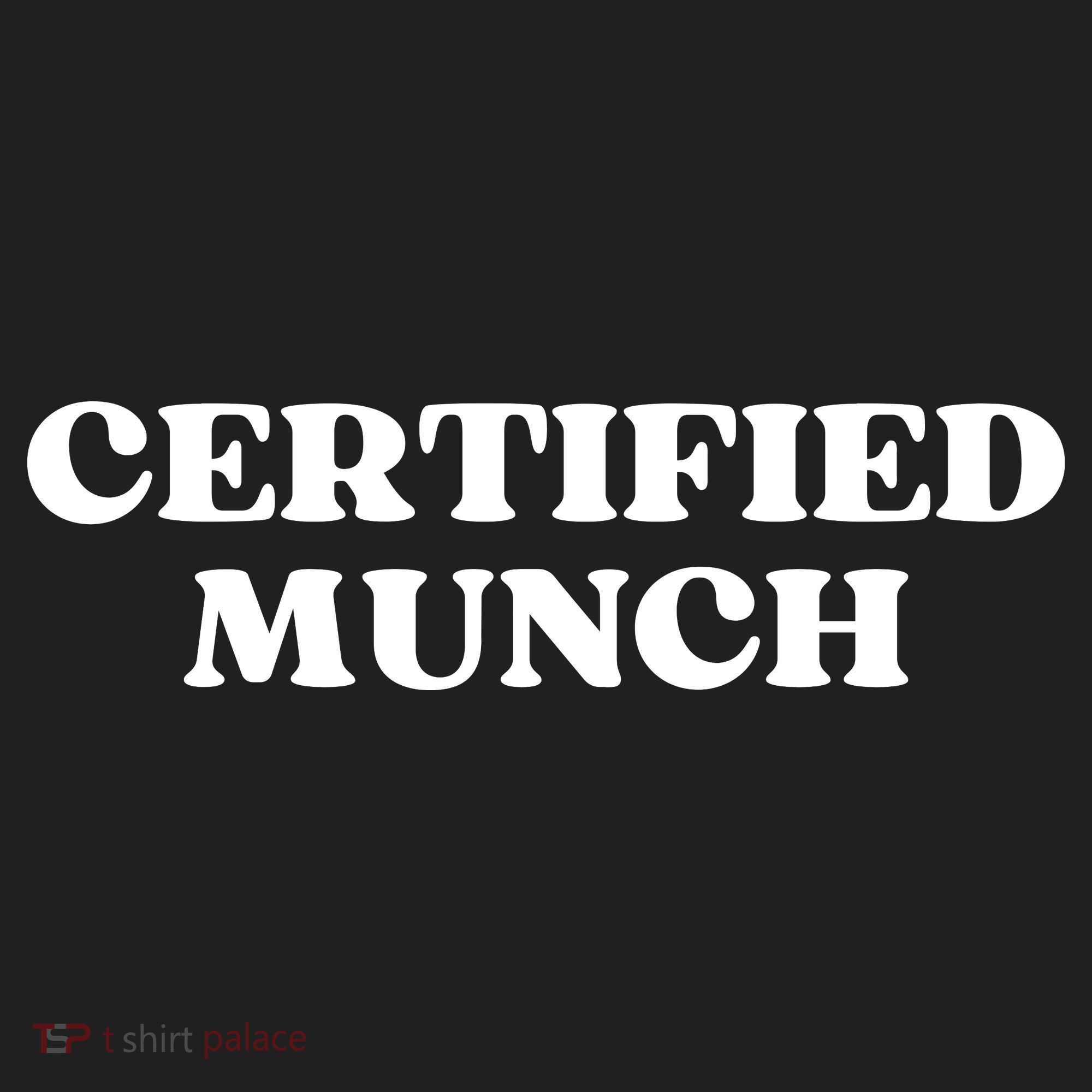 Certified Munch Funny Certified Munch Tumbler