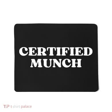 Certified Munch Funny Certified Munch Mousepad