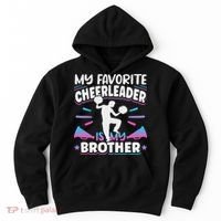 Cheerleading My Favorite Cheerleader Is My Brother Hoodie thumb 0