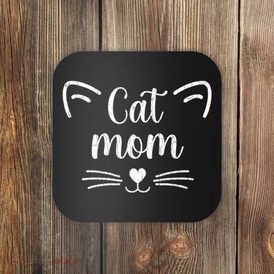 Cat Mom Funny Owner Graphic Coaster