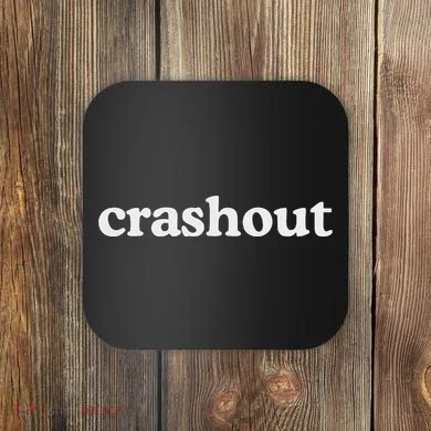 Crashout Meme Funny Coaster
