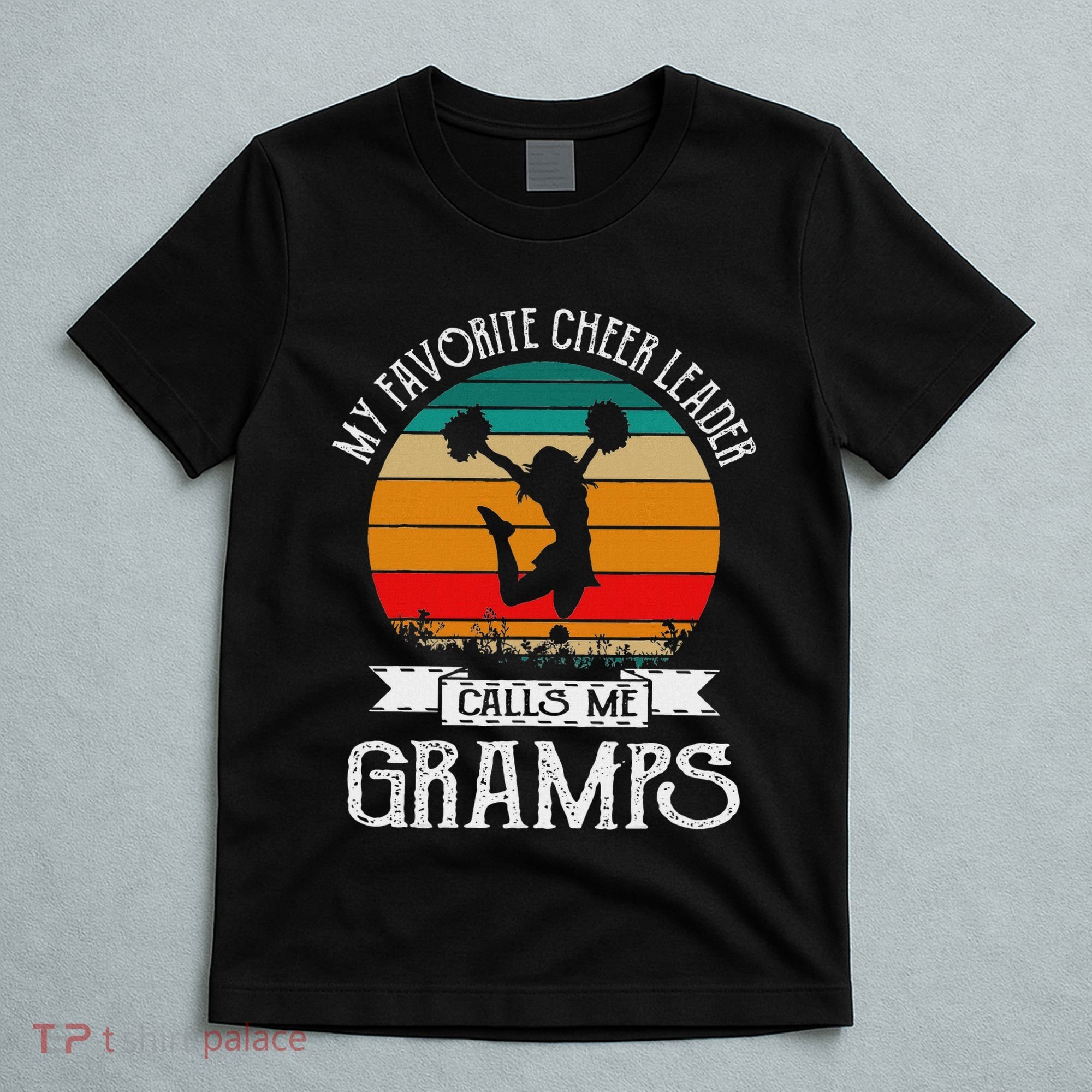 Cheerleading My Favorite Cheerleader Calls Me Gramps T-Shirt
