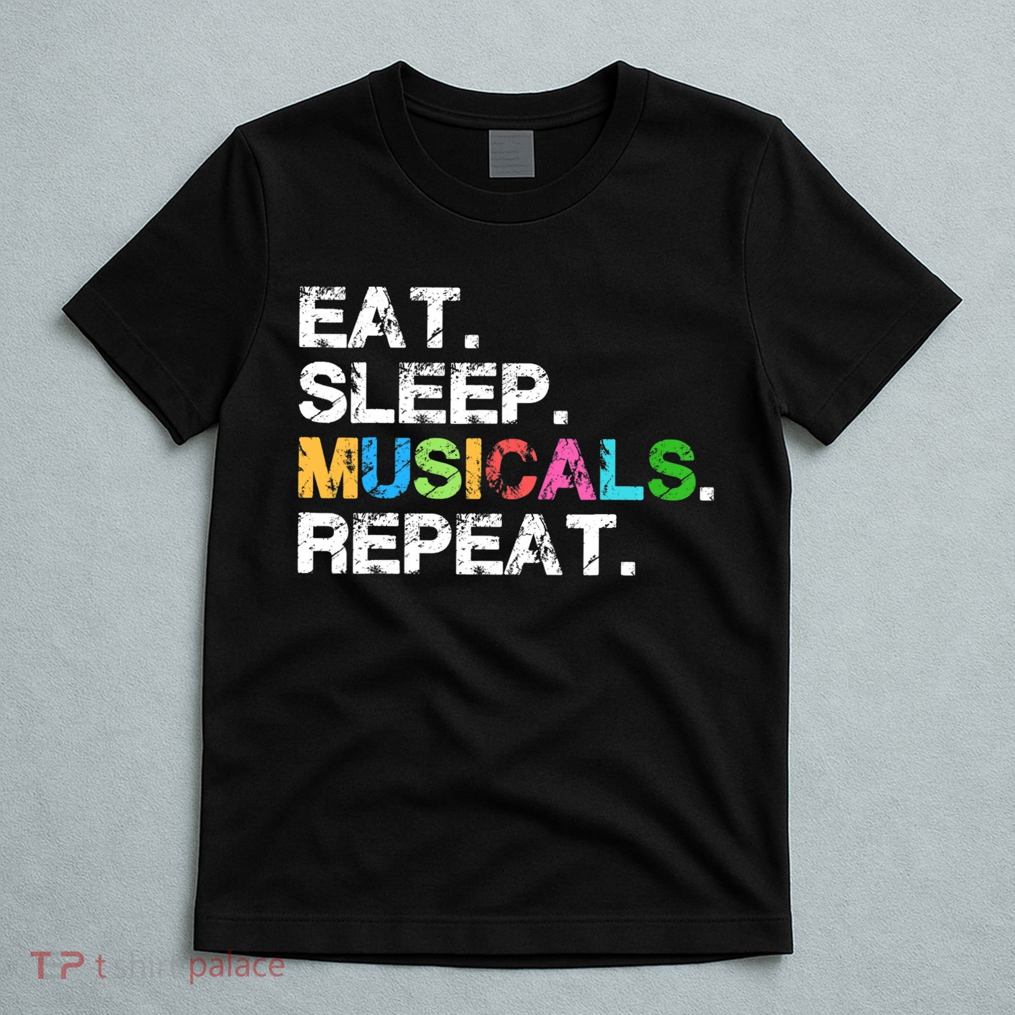 Cute Musicals Gift Funny Theatre Life Drama Theater Gift T-Shirt