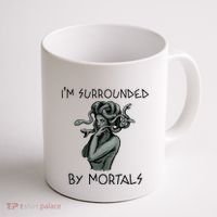 Cool Medusa Greek Mythology IM Surrounded By Mortals Coffee Mug thumb 1