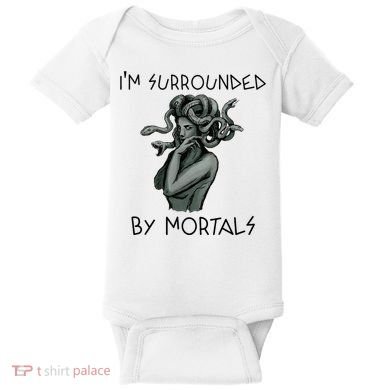 Cool Medusa Greek Mythology IM Surrounded By Mortals Baby Bodysuit