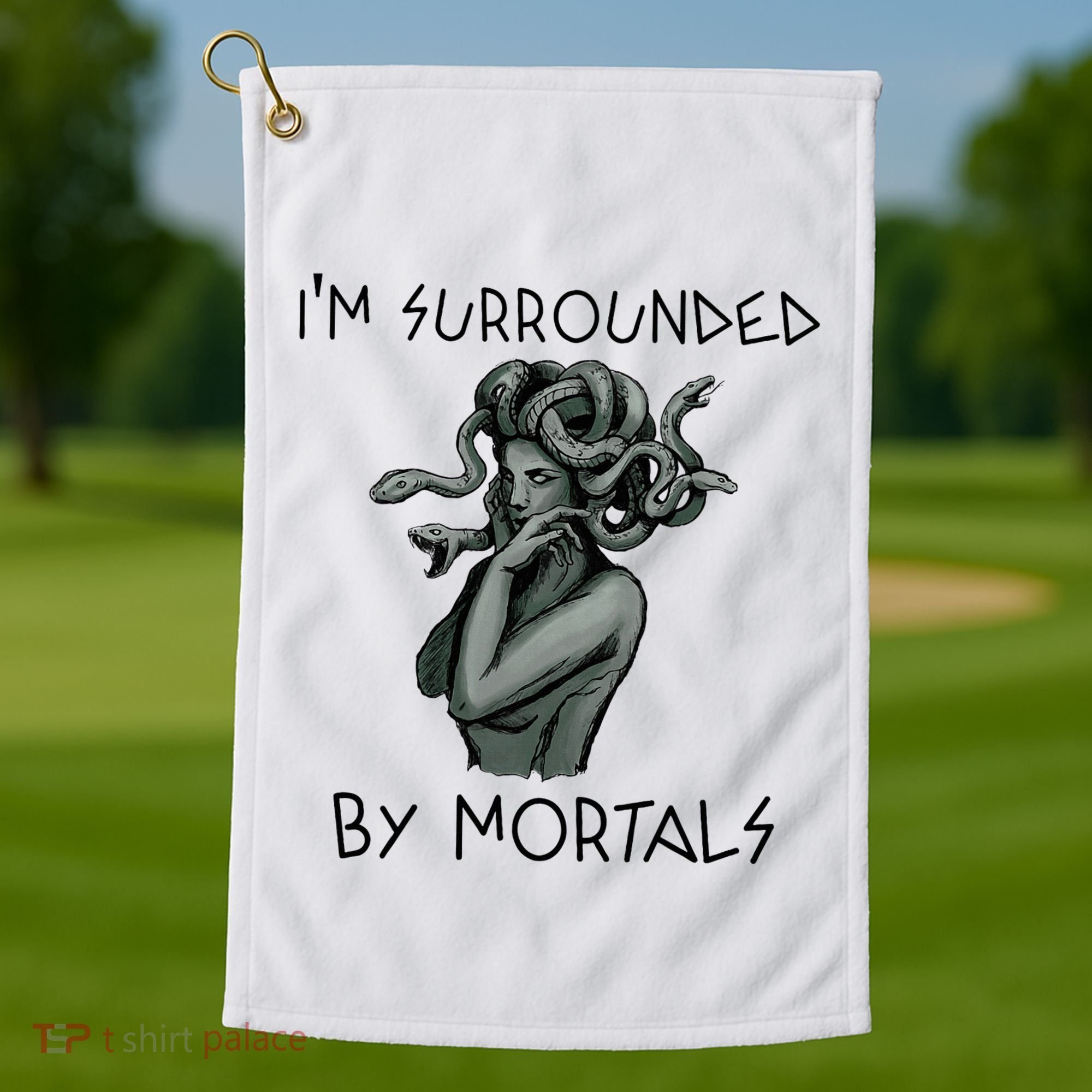 Cool Medusa Greek Mythology IM Surrounded By Mortals Golf Towel