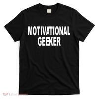 Cr1tter Motivational Geeker T-Shirt thumb 0