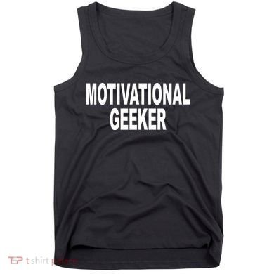 Cr1tter Motivational Geeker Tank Top