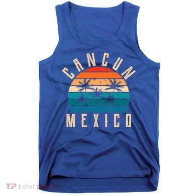Cancun Mexico Gift Retro Beach Souvenir Cancun Gift Cancun Meaningful Gift Tank Top