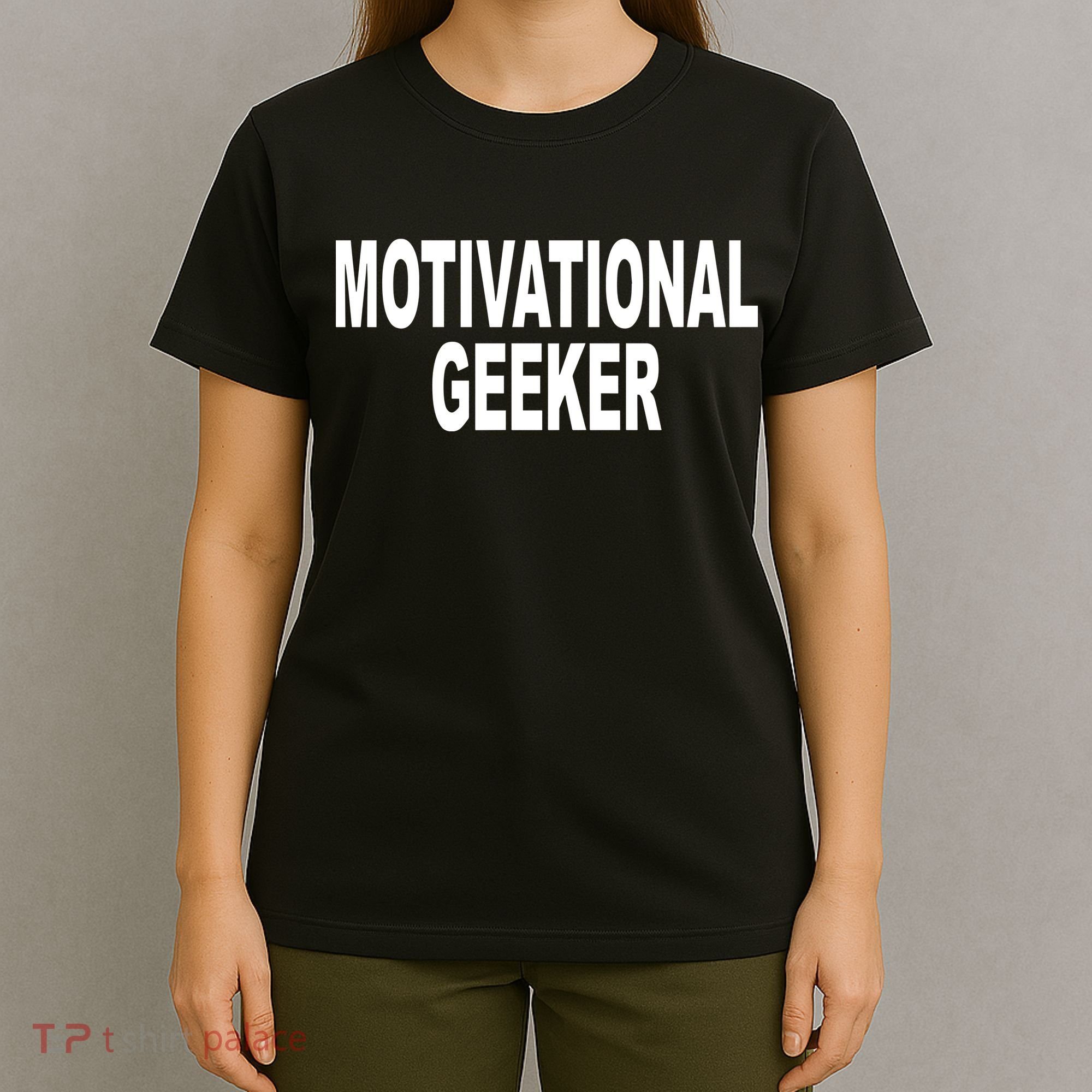 Cr1tter Motivational Geeker T-Shirt