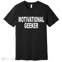 Cr1tter Motivational Geeker Premium T-Shirt thumb 0