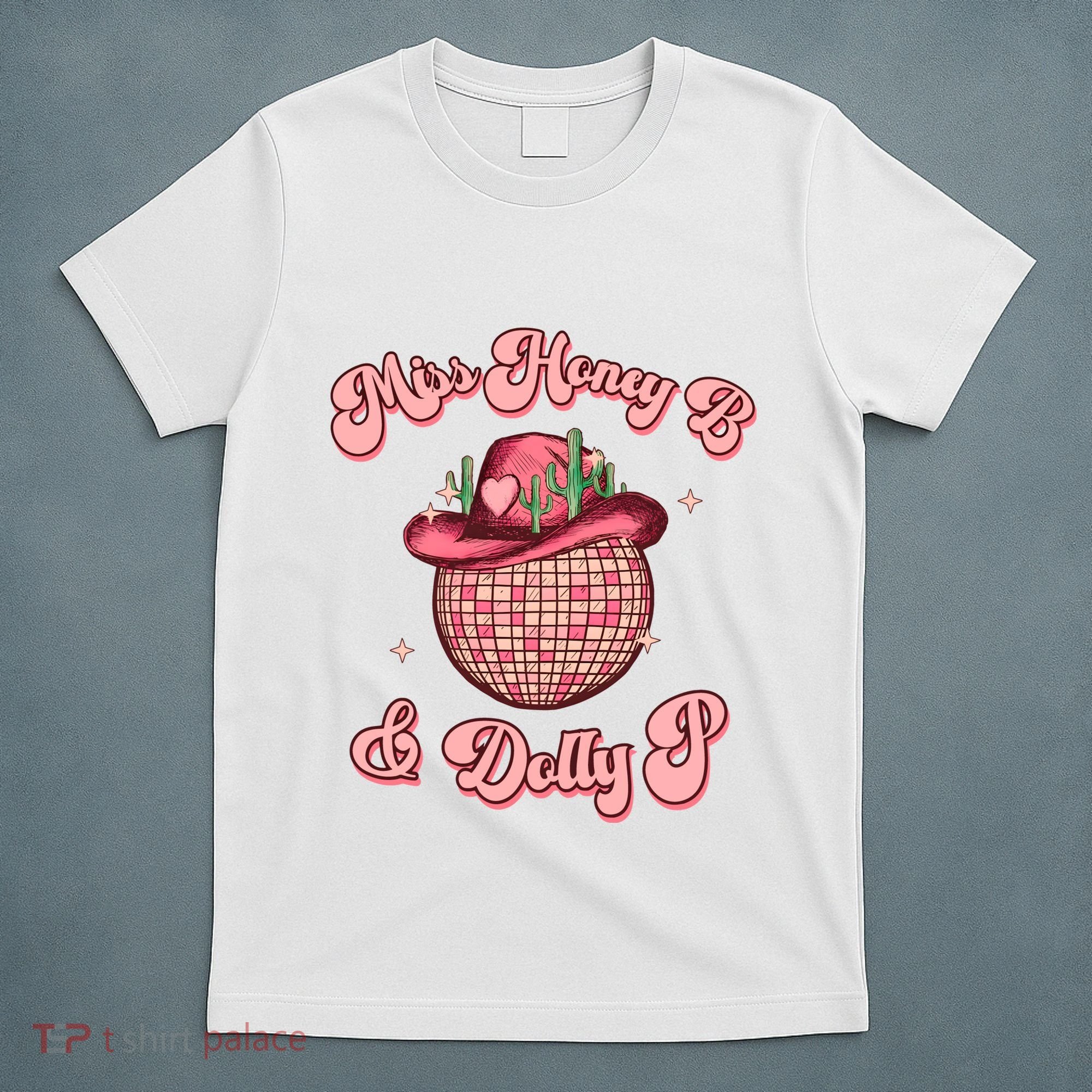 Cowboy Miss Honey B And Dolly P Queen B T-Shirt
