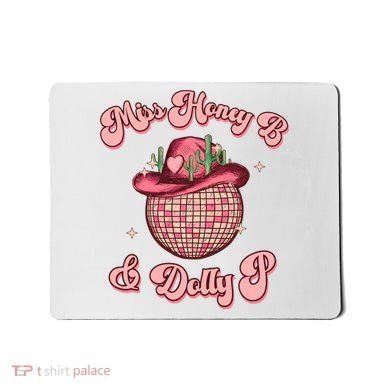 Cowboy Miss Honey B And Dolly P Queen B Mousepad