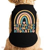 Caffeinated Medicated Hydrated Funny Nurse Teacher Saying Doggie Tank thumb 0