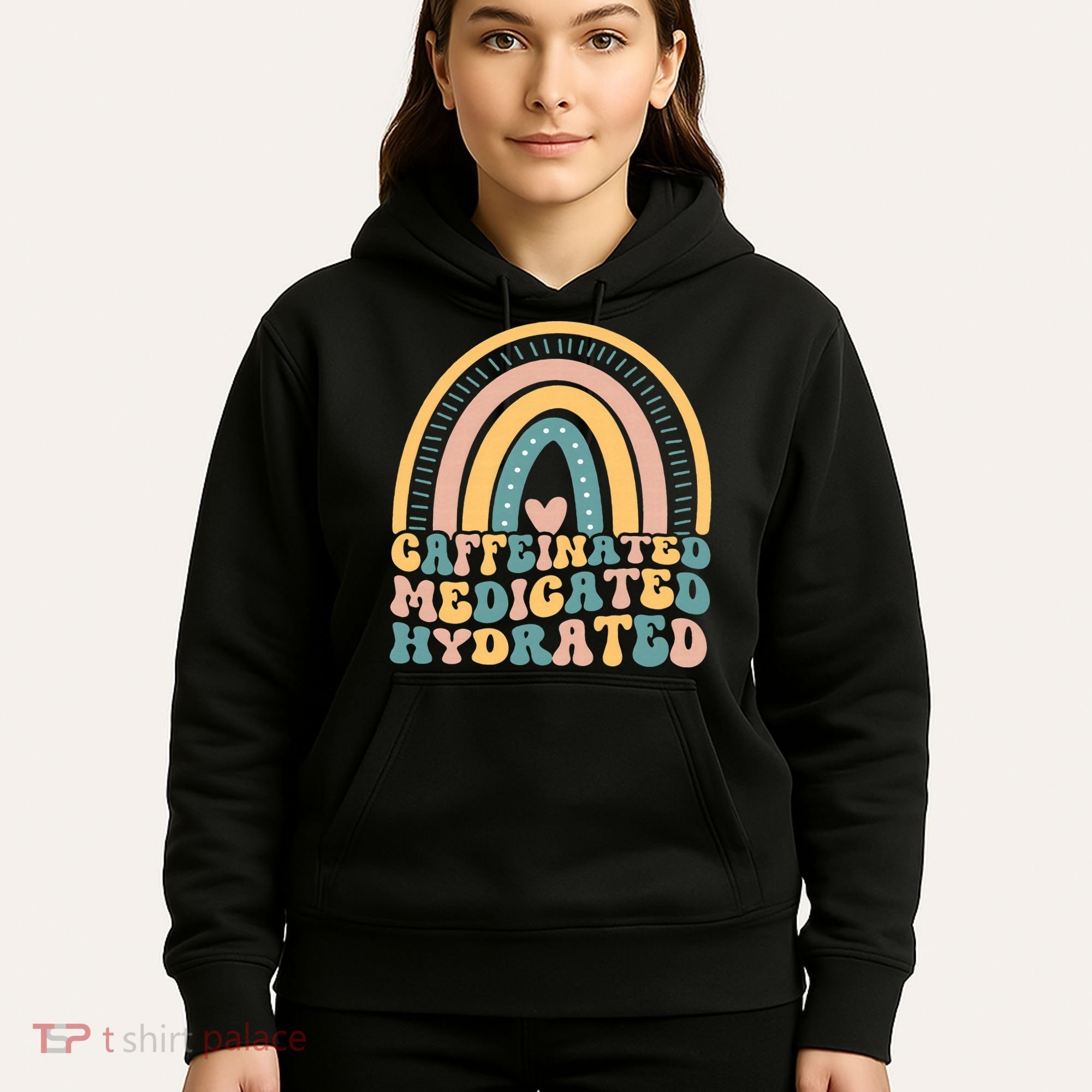 Caffeinated Medicated Hydrated Funny Nurse Teacher Saying Hoodie